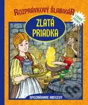 Rozprávkový šlabikár: Zlatá priadka (Spoznávanie abecedy) - kniha z kategorie Pohádky
