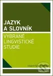 Jazyk a slovník (Vybrané lingvistické studie) - František Čermák - kniha z kategorie Humanitní a společenské vědy