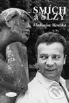 Smích a slzy Vladimíra Menšíka - Slávka Kpecká - kniha z kategorie Film