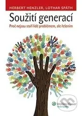 Soužití generací (Proč nejsou staří lidé problémem, ale řešením) - kniha z kategorie Sociální péče