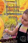 Malování jako hra a přirozená stopa - Arno Stern - kniha z kategorie Vztahy a rodina