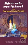 Mýtus nebo mystifikace? aneb Mezi neperfektními Pervekty - kniha z kategorie Fantasy