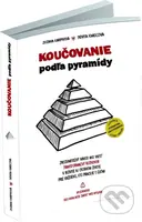 Koučovanie podľa pyramídy - Zuzana Karpinská, Denisa Kmecová - kniha z kategorie Personální management