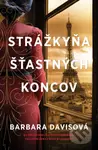 Strážkyňa šťastných koncov - Barbara Davis - kniha z kategorie Společenská beletrie
