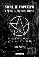 Smrt je trpělivá - Jana Kvisová - kniha z kategorie Beletrie