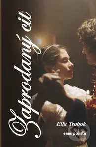 Zaprodaný cit - Ella Trobok - kniha z kategorie Romantická