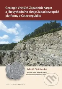 Geologie Vnějších Západních Karpat a jihovýchodního okraje Západoevropské platformy v České republic - kniha z kategorie Geologie