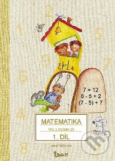 Matematika pro 2. ročník základní školy (1. díl) - Jana Potůčková - kniha z kategorie 1. stupeň