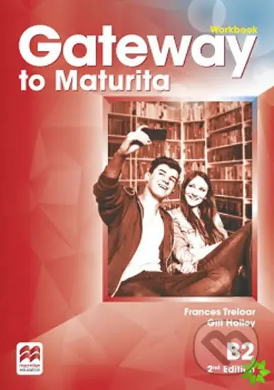 Gateway to Maturita B2 (Workbook) - Frances Treloar, Gill Holley, David Spencer (editor) - kniha z kategorie Jazykové učebnice a slovníky