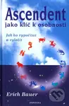 Ascendent jako klíč k osobnosti (Jak ho vypočítat a vyložit) - kniha z kategorie Astrologie