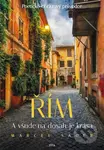 Řím (A všude na dosah je krása) - Marcel Sauer - kniha z kategorie Cestopisy