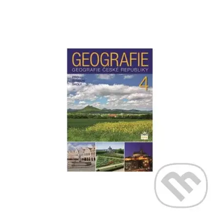 Geografie pro střední školy 4 - Česká republika - kniha z kategorie Gymnázia