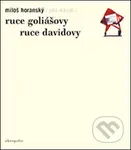 Ruce Goliášovy - Ruce Davidovy - Miloš Horanský - kniha z kategorie Beletrie