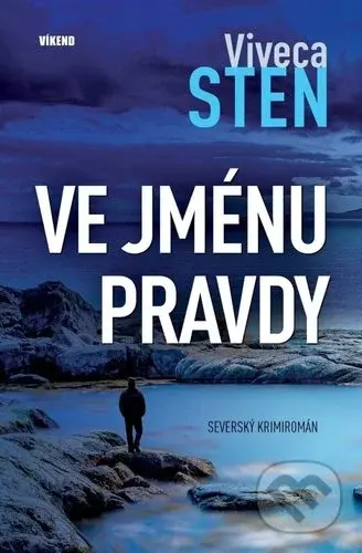 Ve jménu pravdy (Severský krimiromán) - Viveca Sten - kniha z kategorie Detektivky, thrillery a horory