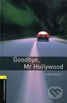 Library 1 - Goodbye Mr Hollywood (Oxford Bookworms (New Edition)) - kniha z kategorie Jazykové učebnice a slovníky