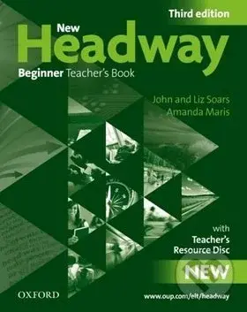 New Headway Third edition Beginner Teacher´s Book + Resource CD-rom Pack - John Soars, Liz Soars