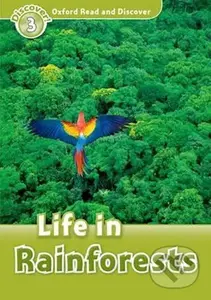 Oxford Read and Discover: Level 3 - Life in the Rainforests - kniha z kategorie Jazykové učebnice a slovníky