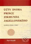 Účty dvora prince Zikmunda Jagellonského - kniha z kategorie Odborné a naučné