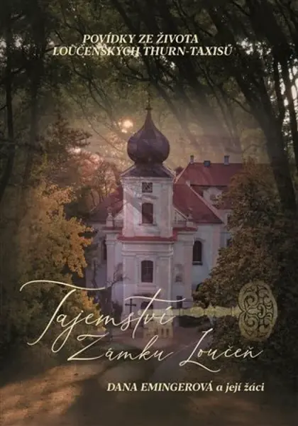 Tajemství zámku Loučeň - Dana Emingerová, Jiří Senohrábek