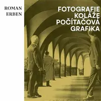 Fotografie, koláže, počítačová grafika - Roman Erben