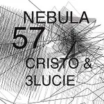 CRISTO & 3LUCIE – NEBULA 57