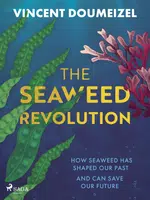 The Seaweed Revolution - Vincent Doumeizel - e-kniha