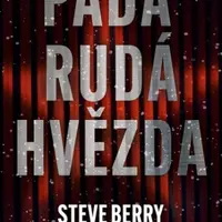 Padá rudá hvězda - Steve Berry