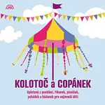 Různí interpreti – Kolotoč a Copánek upletený z povídání, říkanek, písniček a hádanek pro nejmenší děti