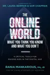 The Online World, What You Think You Know and What You Don't - Rania Mankarious