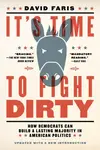 It's Time to Fight Dirty - David Faris