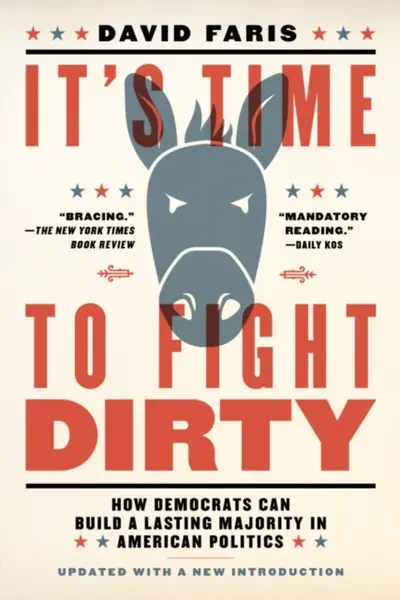 It's Time to Fight Dirty - David Faris