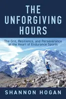 The Unforgiving Hours - Shannon Hogan