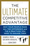 The Ultimate Competitive Advantage - Shawn D. Moon, Sue Dathe-Douglass