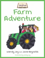 Farm Adventure - Jane Reynolds, Wendy Joy