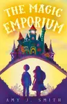 The Magic Emporium - Amy J. Smith