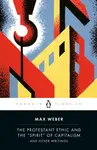Protestant Ethic and Other Writings - Max Weber