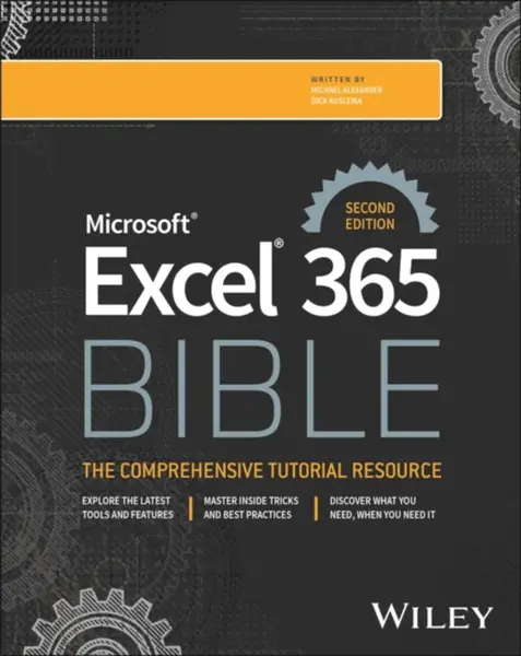 Microsoft Excel 365 Bible - Alexander Michael, Dick  Kusleika