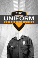 The Uniform - George Guida