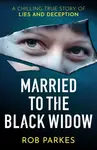 Married to the Black Widow - Rob Parkes