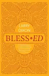 Bless-ed - Larry Dixon