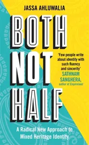 Both Not Half - Jassa Ahluwalia