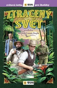 Ztracený svět - Světová četba pro školáky - Sir Arthur Conan Doyle, Olga M. Yusteová