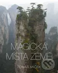 Magická místa Země - Tomáš Míček