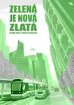 Zelená je nová zlatá - Martin Hobrland