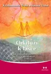 Od iluzí k lásce - Krishnananda Trobe, Amana Trobe