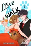 Love 4 a Walk, Vol. 2 (A WEBTOON Unscrolled Graphic Novel) - V02