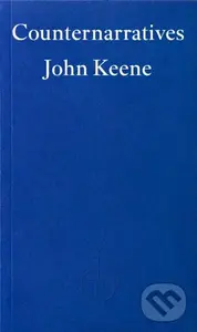 Counternarratives - John Keene