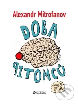 Doba pitomců - Alexandr Mitrofanov