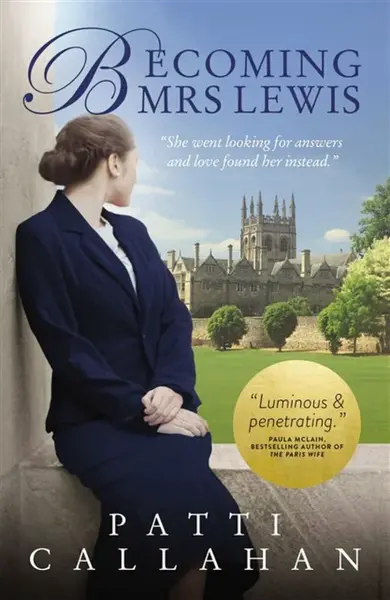 Becoming Mrs. Lewis - Patti Callahan