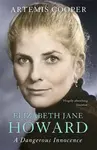 Elizabeth Jane Howard - Artemis Cooper